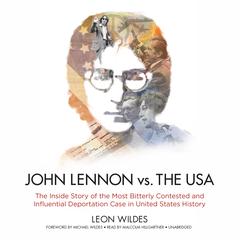 John Lennon vs. the USA by Leon Wildes audiobook