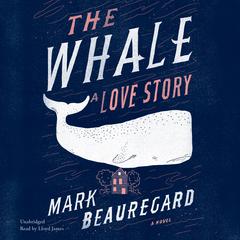 The Whale by Mark Beauregard audiobook