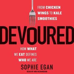 Devoured by Sophie Egan audiobook