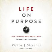 Life on Purpose by  Victor J. Strecher audiobook