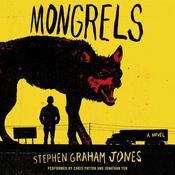 Mongrels by  Stephen Graham Jones audiobook