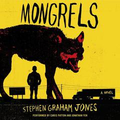 Mongrels by Stephen Graham Jones audiobook