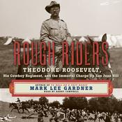 Rough Riders by  Mark Lee Gardner audiobook