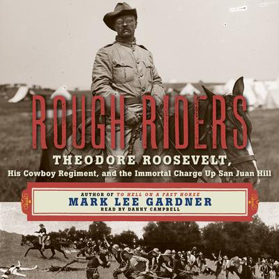 Rough Riders by Mark Lee Gardner audiobook