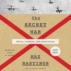 The Secret War by Max Hastings audiobook