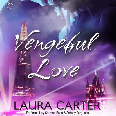 Vengeful Love by Laura Carter audiobook