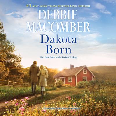 Dakota Born by Debbie Macomber audiobook