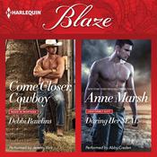 Come Closer, Cowboy & Daring Her SEAL by  Debbi Rawlins audiobook