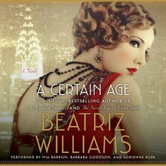 A Certain Age by Beatriz Williams audiobook