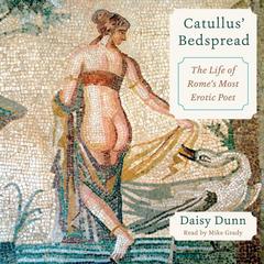 Catullus' Bedspread by Daisy Dunn audiobook