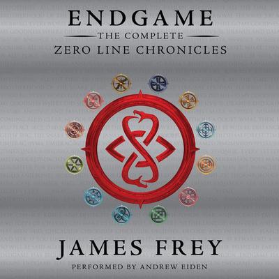 Endgame: The Complete Zero Line Chronicles by James Frey audiobook