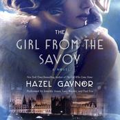 The Girl from The Savoy by  Hazel Gaynor audiobook