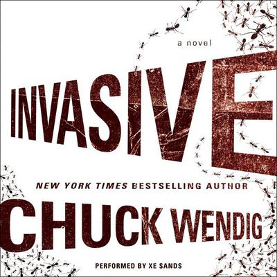Invasive by Chuck Wendig audiobook