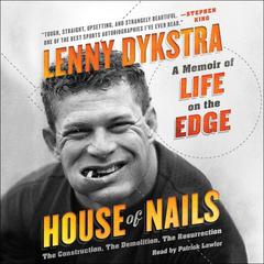 House of Nails by Lenny Dykstra audiobook
