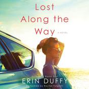 Lost Along the Way by  Erin Duffy audiobook