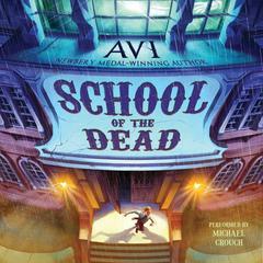 School of the Dead by Avi audiobook