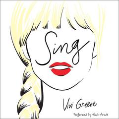 Sing by Vivi Greene audiobook