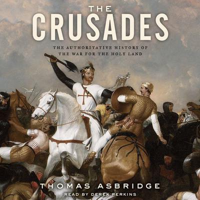 The Crusades by Thomas Asbridge audiobook