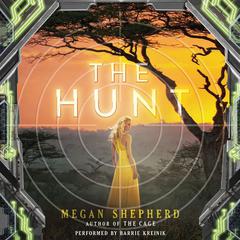The Hunt by Megan Shepherd audiobook