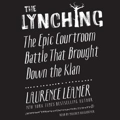 The Lynching by Laurence Leamer audiobook