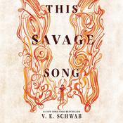 This Savage Song by  V. E. Schwab audiobook