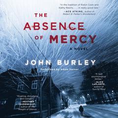 The Absence of Mercy by John Burley audiobook