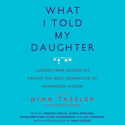 What I Told My Daughter by Nina Tassler audiobook