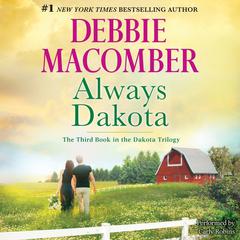 Always Dakota by Debbie Macomber audiobook