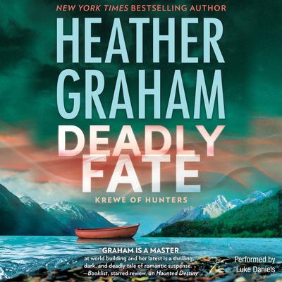 Deadly Fate by Heather Graham audiobook