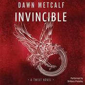 Invincible by  Dawn Metcalf audiobook