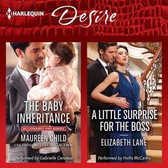 The Baby Inheritance & A Little Surprise for the Boss by Maureen Child audiobook