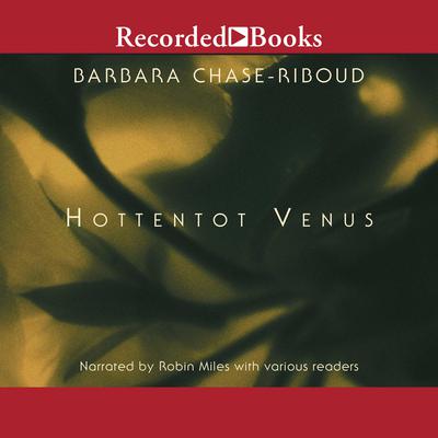 Hottentot Venus by Barbara Chase-Riboud audiobook
