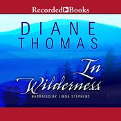 In Wilderness by  Diane Thomas audiobook