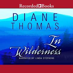 In Wilderness by Diane Thomas audiobook