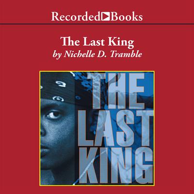 The Last King by Nichelle D. Tramble audiobook