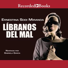 Libranos del mal (Deliver Us from Evil) by Ernestina Sodi audiobook