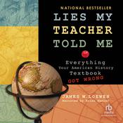 Lies My Teacher Told Me by  James Loewen audiobook