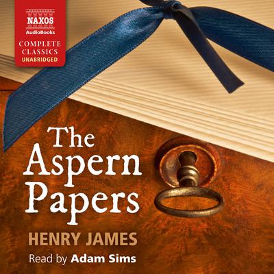 The Aspern Papers by Henry James audiobook