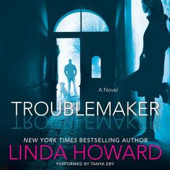 Troublemaker by Linda Howard audiobook
