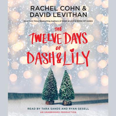 The Twelve Days of Dash & Lily by Rachel Cohn audiobook