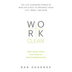 Work Clean by Dan Charnas audiobook