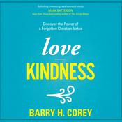 Love Kindness by  Barry H. Corey audiobook