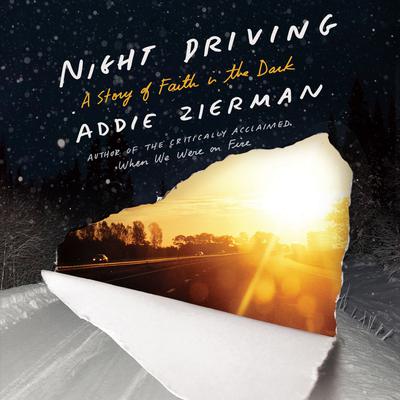 Night Driving by Addie Zierman audiobook