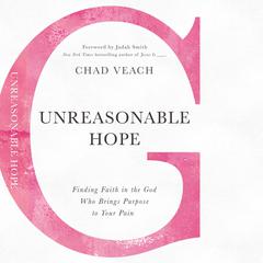 Unreasonable Hope by Chad Veach audiobook
