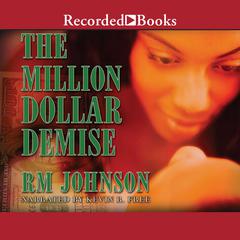 The Million Dollar Demise by R. M. Johnson audiobook