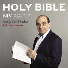 David Suchet Audio Bible - New International Version, NIV: Old Testament by Zondervan audiobook