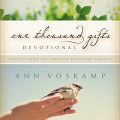 One Thousand Gifts Devotional by Ann Voskamp audiobook