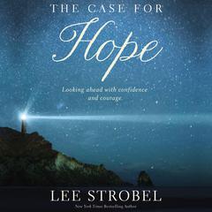 The Case for Hope by Lee Strobel audiobook