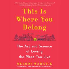 This Is Where You Belong by Melody Warnick audiobook