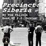 Precinct: Siberia by  Tom Philbin audiobook
